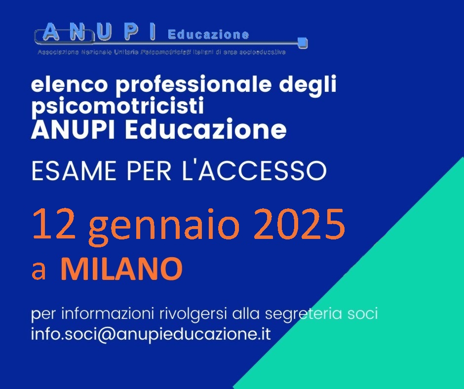 NUOVO ESAME di ACCESSO all'Elenco Professionale degli PSICOMOTRICISTI di ANUPI Educazione